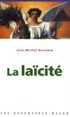 La laïcité Jean-Michel Ducomte