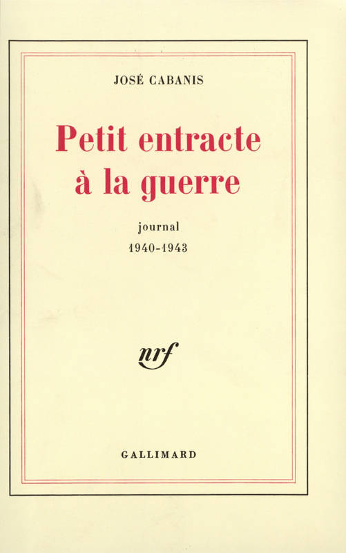 Petit entracte à la guerre, Journal 1940-1943