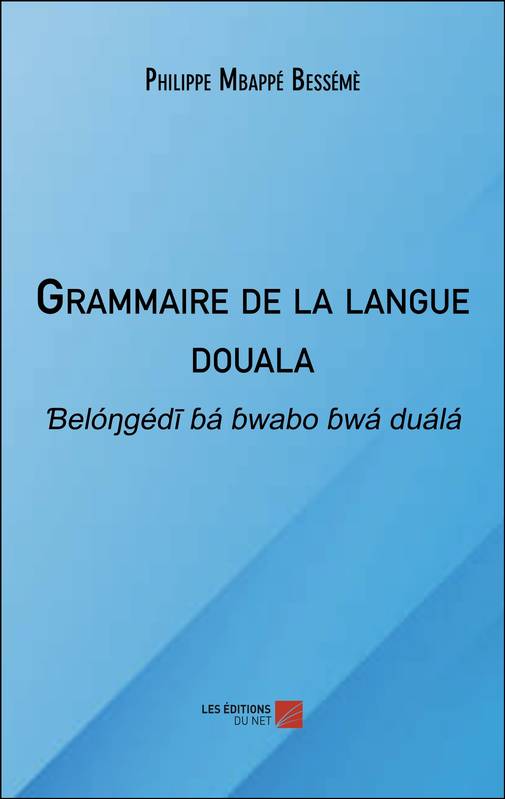 Grammaire de la langue douala, Belongdi ba bwabo bwa duala