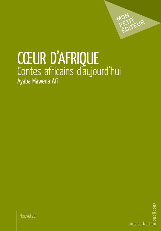 Cœur d'Afrique, Contes africains d'aujourd'hui