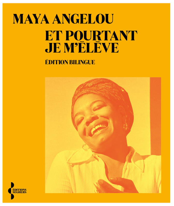 Et pourtant je m'élève Maya Angelou