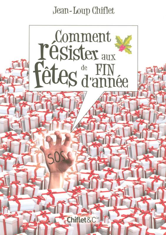 Livres Loisirs Humour Comment resister aux fetes de fin d'annee Jean-Loup Chiflet