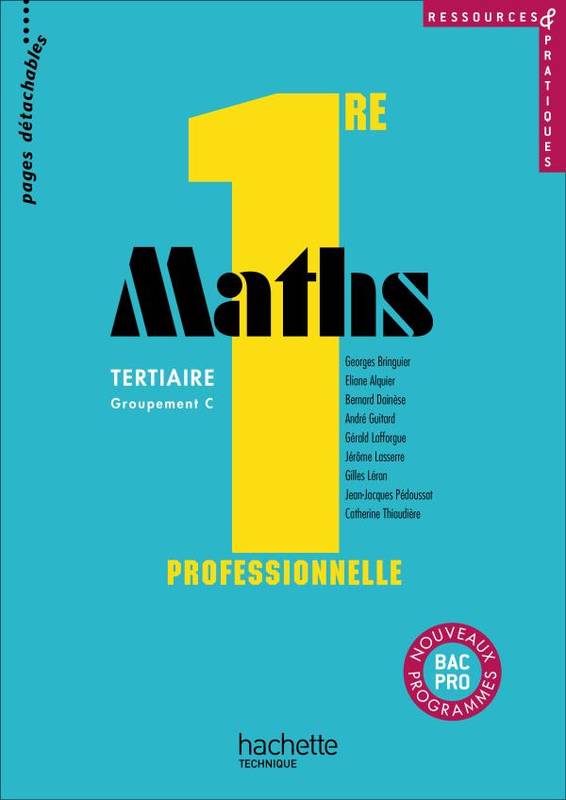 Ressources et pratiques Maths 1re Bac Pro Tertiaire (C) - Livre élève - Ed.2010