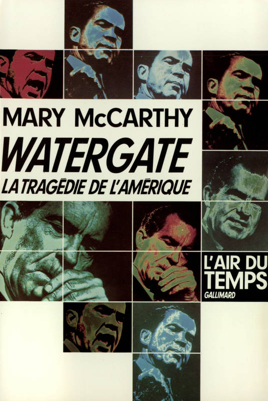 Watergate (la tragédie de l'Amérique), LA TRAGEDIE DE L'AMERIQUE McCarthy, Mary