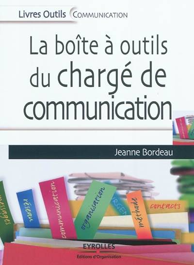 La boîte à outil du chargé de communication