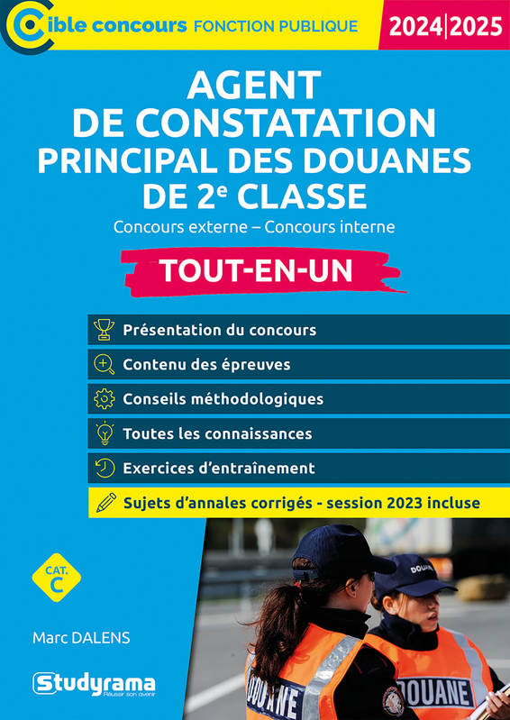 Agent de constatation principal des douanes de 2e classe – Tout-en-un (Catégorie C – Concours 2024-2025), Concours externe – Concours interne