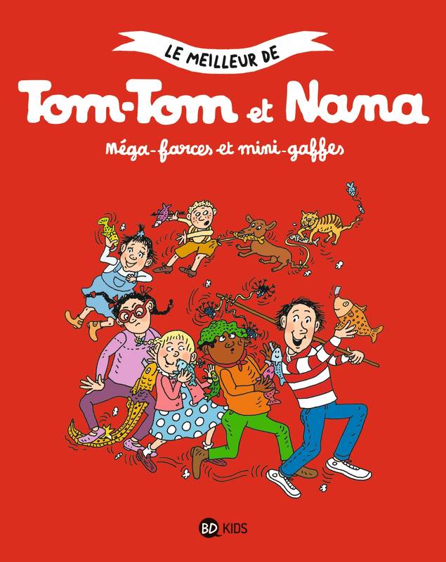 1, Tom-Tom et Nana, Tome 01, Méga-farces et mini-gaffes Évelyne Reberg