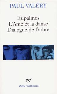 Eupalinos ou l'Architecte - L'Âme et la Danse - Dialogue de l'Arbre