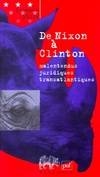 Livres Économie-Droit-Gestion Droit Généralités De nixon a clinton, malentendus juridiques transatlantiques Élisabeth Zoller