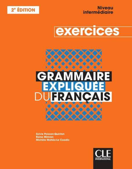 Grammaire expliquée niveau intermédiaire exercices + CD 2è éd.