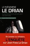 Le phénomène Le Drian, Enquête sur le plus influent des Bretons Benjamin Keltz, Nicolas Legendre