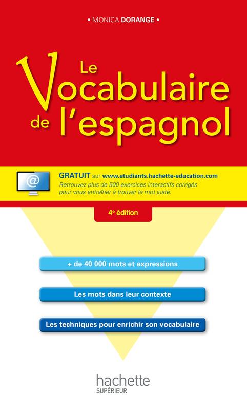 Livres Dictionnaires et méthodes de langues Méthodes de langues Le vocabulaire de l'espagnol Monica Dorange
