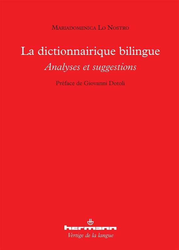 Le dictionnairique bilingue, Analyses et suggestions Maria Domenica Lo Nostro