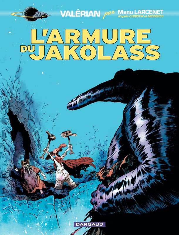 Valérian, vu par... - L'armure du Jakolass Manu Larcenet, Pierre Christin, Jean-Claude Mezières