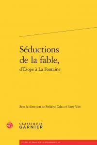 Séductions de la fable, d'Ésope à La Fontaine