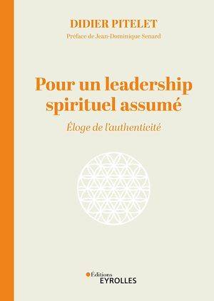 Pour un leadership spirituel assumé, Éloge de l'authenticité