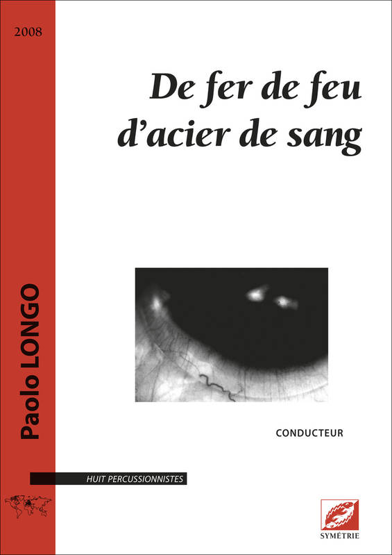 De fer de feu d'acier de sang, Huit percussionnistes