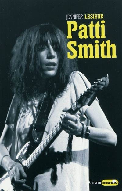 Livres Arts Écrits sur l'art Patti Smith Jennifer Lesieur