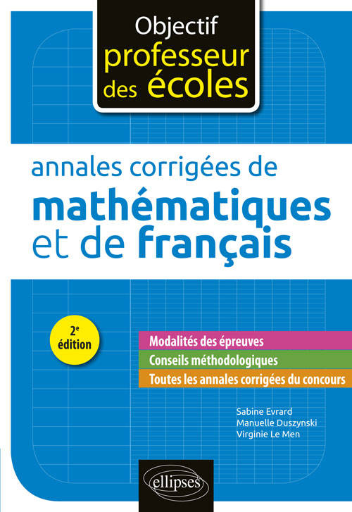 Livres Sciences Humaines et Sociales Sciences sociales Annales corrigées de mathématiques et de français - 2e édition Sabine Evrard, Manuelle Duszynski, Men Le