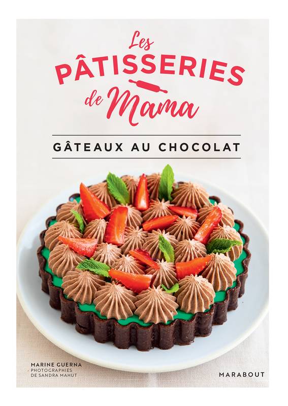 Les pâtisseries de Mama, Gâteaux au chocolat