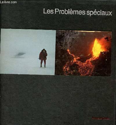 Les problèmes spéciaux - Nouvelle édition - Collection Life la photographie.