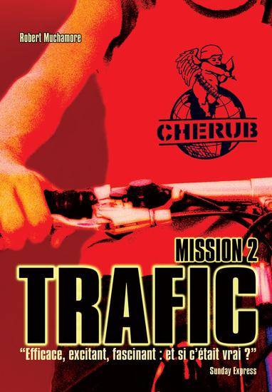 2, CHERUB Mission 2 - Trafic Robert Muchamore