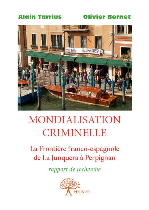 Mondialisation criminelle, La Frontière franco-espagnole de La Junquera à Perpignan