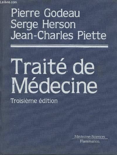 Traité de médecine Pierre Godeau, Serge Herson, Jean-Charles Piette