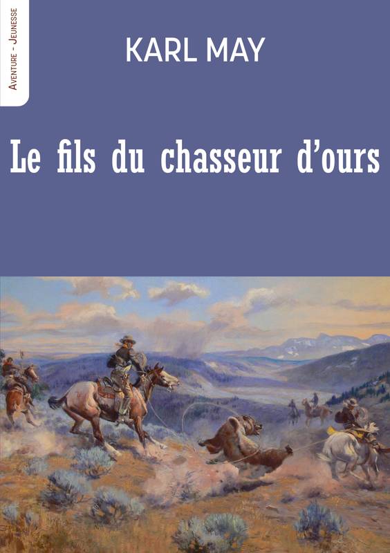 Le fils du chasseur d'ours, Une aventure de Winnetou et Old Shatterhand