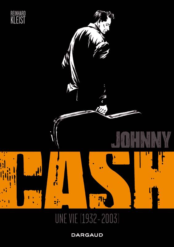 Livres BD BD Documentaires Johnny Cash / une vie, 1932-2003, une vie, 1932-2003 Reinhard Kleist