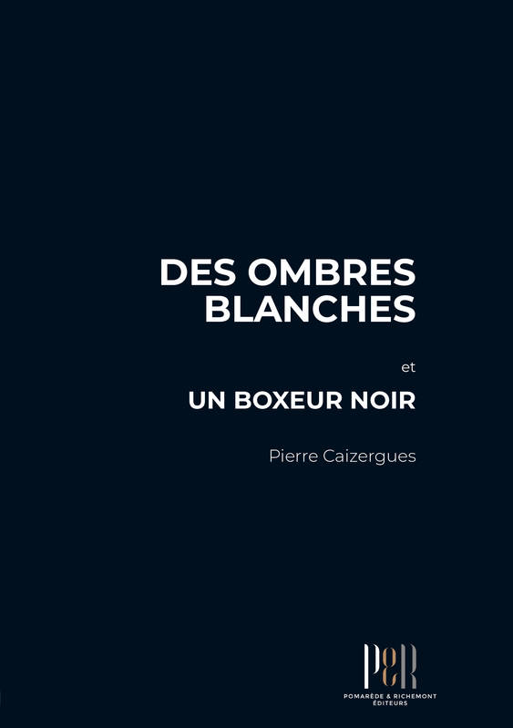 Des ombres blanches, Et un boxeur noir