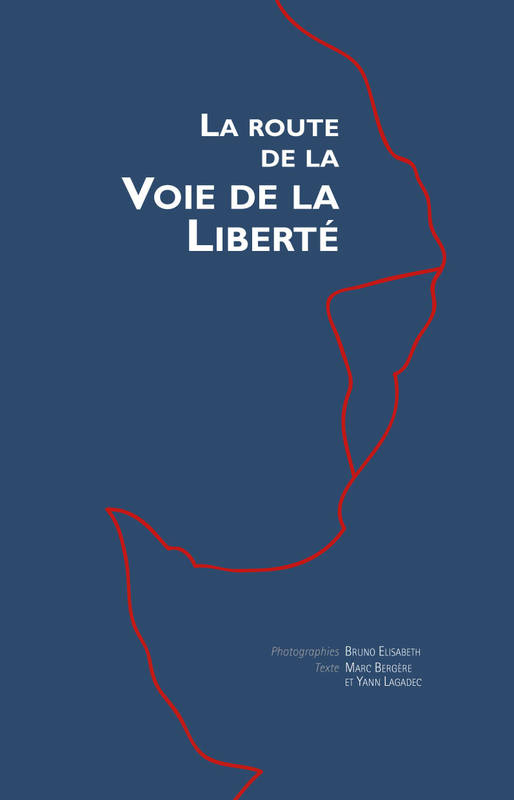 La route de la Voie de la liberté