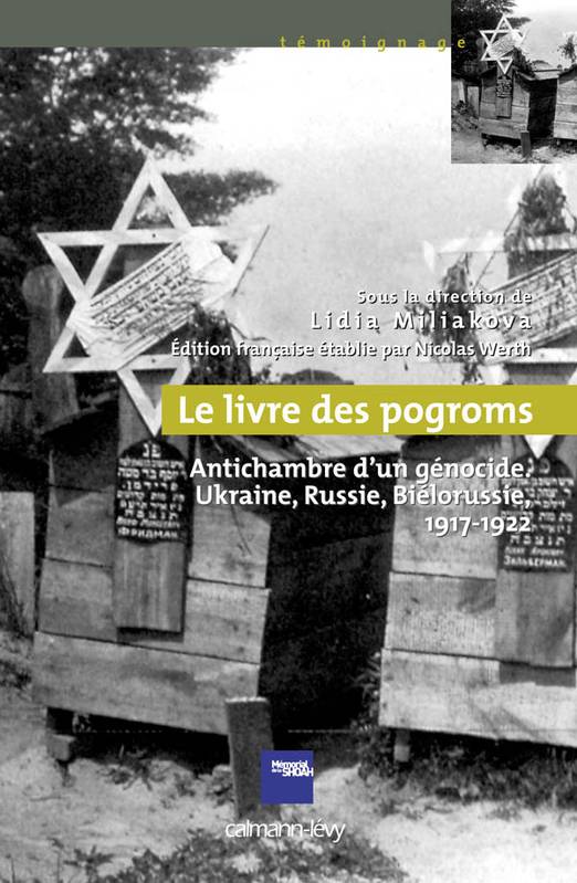 Le Livre des pogroms, Antichambre d'un génocide, Ukraine, Russie, Biélorussie, 1917-1922