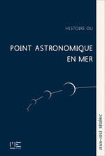 Livres Mer Histoire Du Point Astronomique En Mer Jean-José Ségéric
