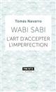 Wabi sabi, L'art d'accepter l'imperfection