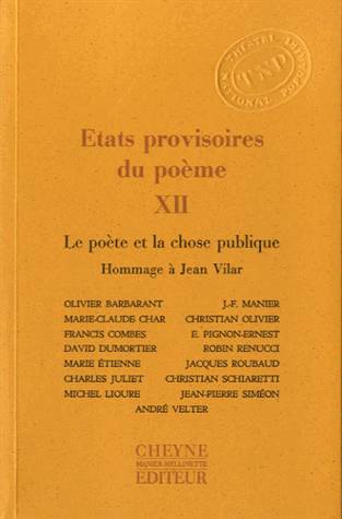 États provisoires du poème., XII, Le poète et la chose publique, Etats provisoires du poème XII : le poète  et la chose publique - Hommage à Jean Vilar, hommage à Jean Vilar