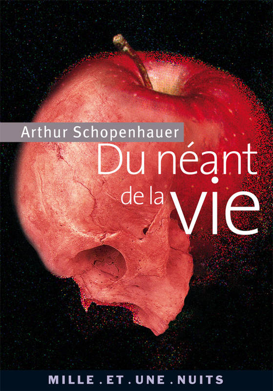 Livres Sciences Humaines et Sociales Philosophie Du néant de la vie Arthur Schopenhauer