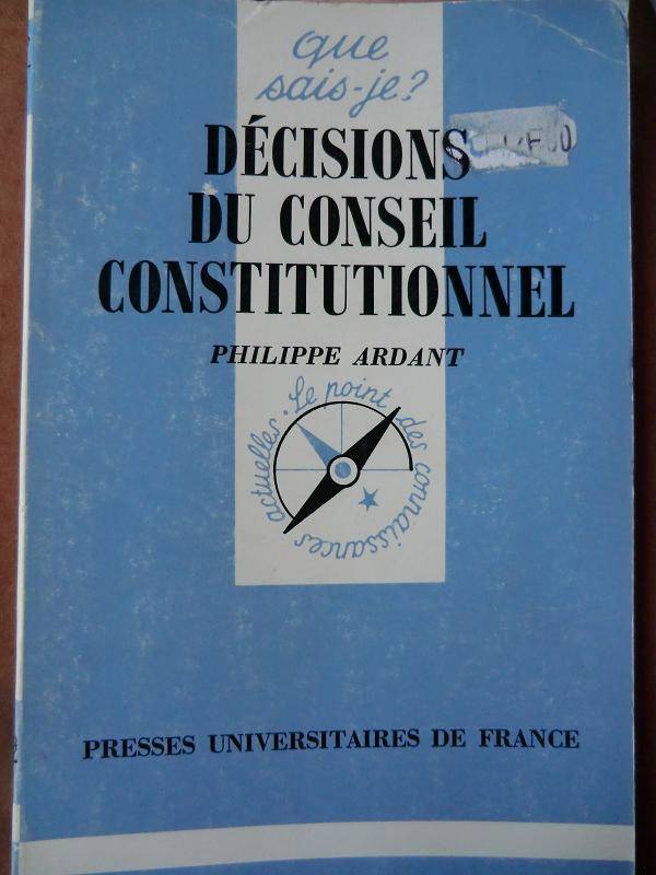 Livres Économie-Droit-Gestion Droit Droit public Decisions du conseil constitutionnel Philippe Ardant