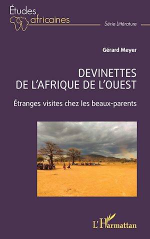 Devinettes de l’Afrique de l’Ouest, Étranges visites chez les beaux-parents Gérard Meyer