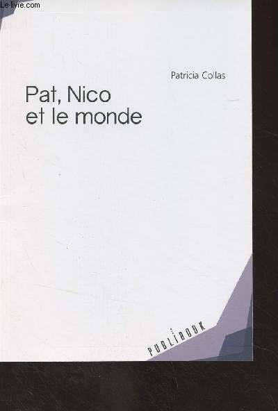 Livres Sciences Humaines et Sociales Actualités Pat, Nico et le monde Patricia Collas
