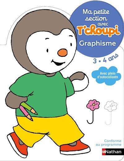 Livres Scolaire-Parascolaire Maternelle T'choupi Graphisme Ma petite section 3-4 ans Catherine Serres