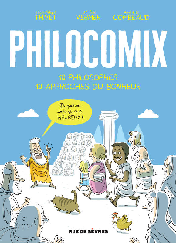 Philocomix, 10 philosophes, 10 approches du bonheur.