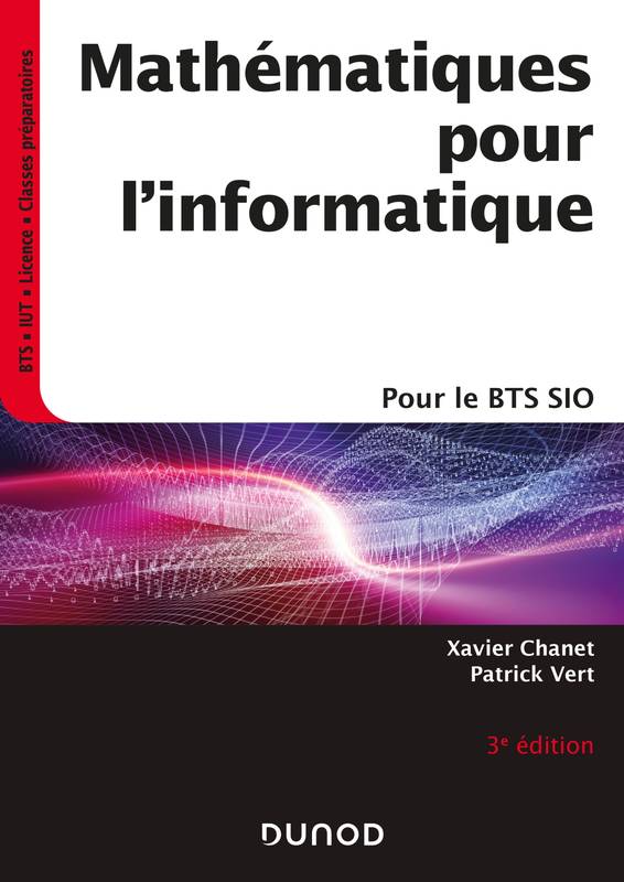 Mathématiques pour l'informatique - 3e éd.- Pour le BTS SIO, Pour le BTS SIO