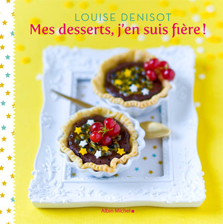 Mes desserts, j'en suis fière !