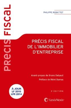 Livres Économie-Droit-Gestion Droit Généralités precis fiscal de l immobilier d entreprise Philippe Rebattet