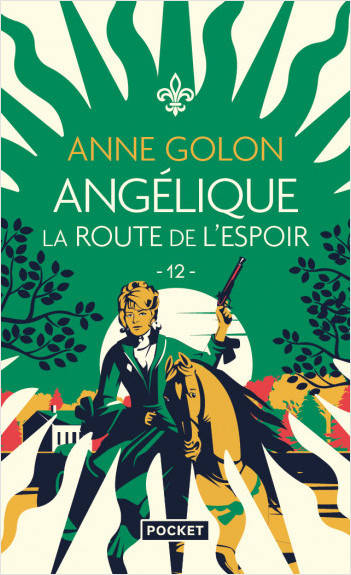 Angélique - Tome 12 La Route de l'espoir