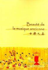 Livres Livres Musiques Musique classique BEAUTÉ DE LA MUSIQUE ANCIENNE Hongyue Su