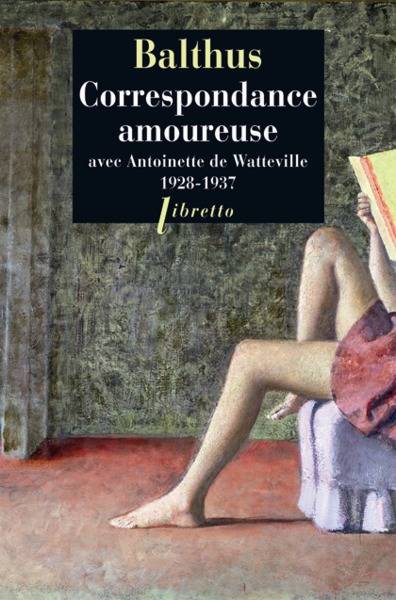 Correspondance amoureuse avec Antoinette de Watteville