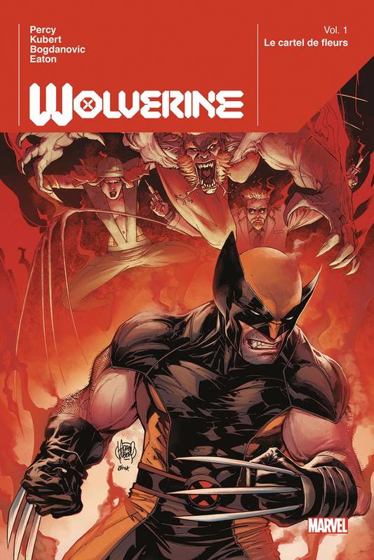 Livres BD Comics Wolverine T01 : Le cartel des fleurs Viktor Bogdanovich, Adam Kubert, Scott Eaton