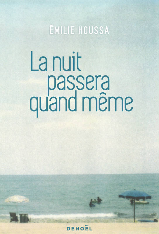 La Nuit passera quand même